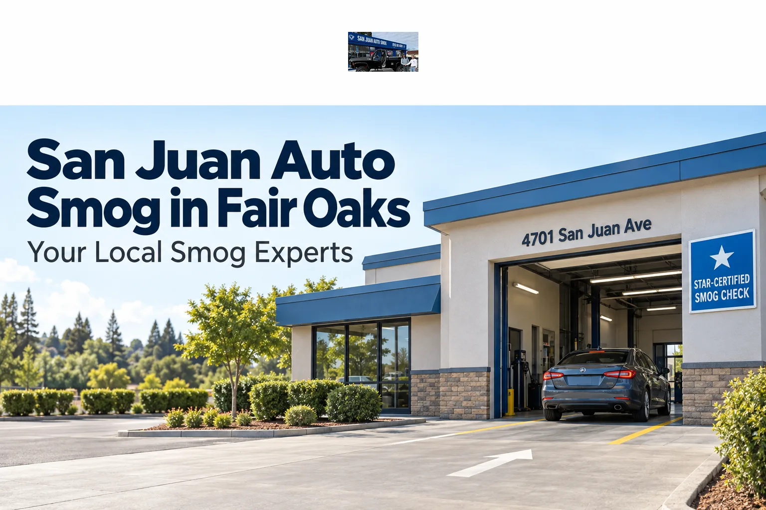 San Juan Auto Smog in Fair Oaks: Your Local Smog Experts