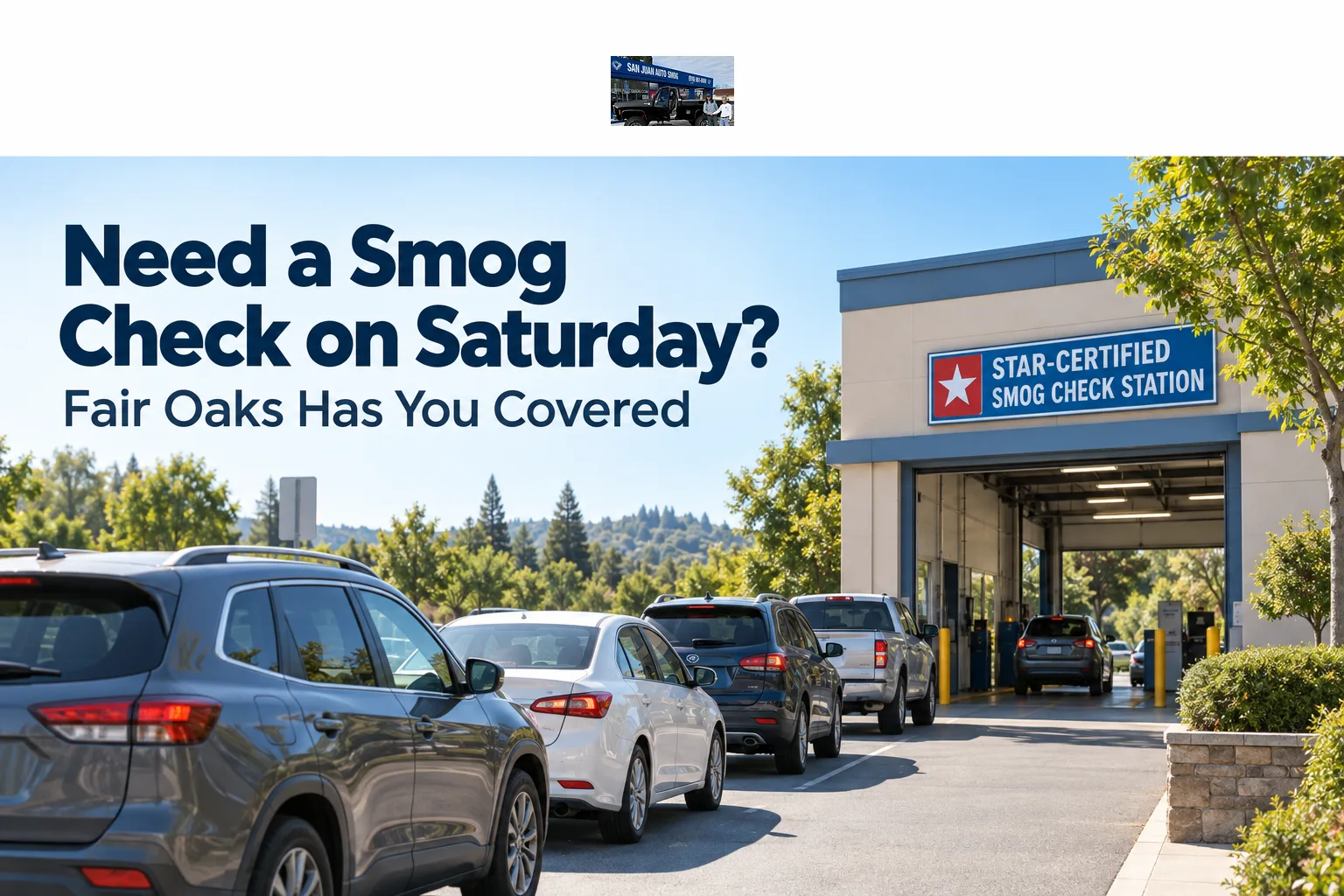 Need a Smog Check on Saturday? Fair Oaks Has You Covered