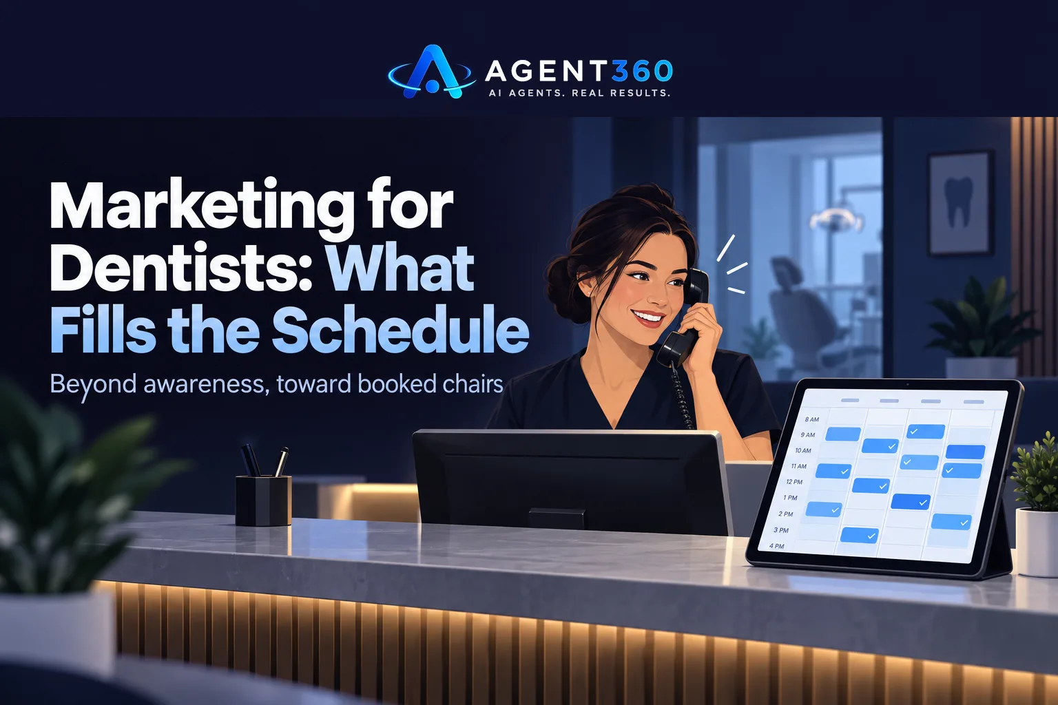 Marketing for Dentists: What Actually Fills the Schedule