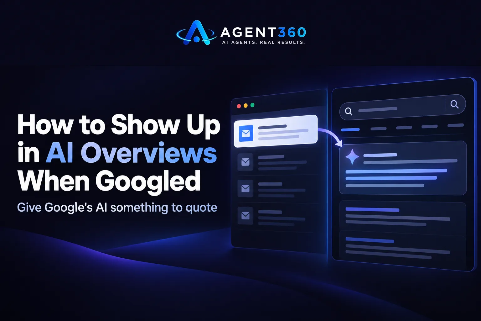 How to Show Up in AI Overviews When Prospects Google You