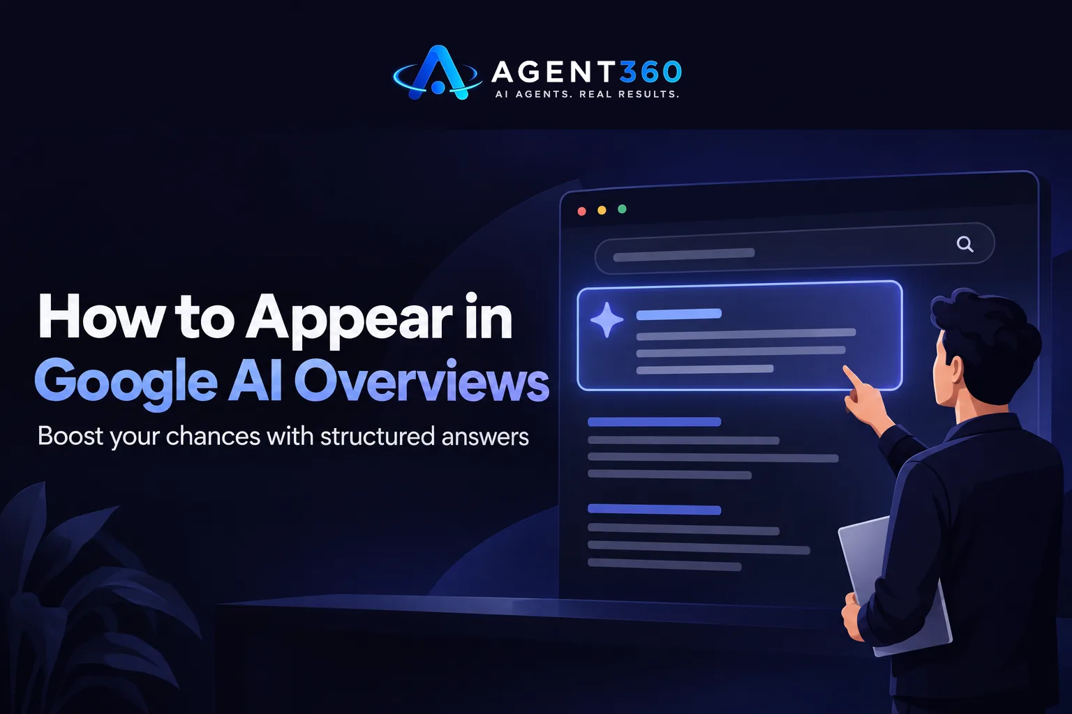 How to Appear in Google AI Overviews